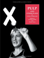 Pulp and Other Plays by Tasha Fairbanks