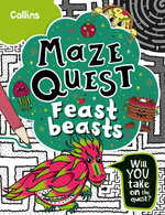 Feast Beasts: Solve 50 Mazes in This Adventure Story for Kids Aged 7+ (Maze Quest)