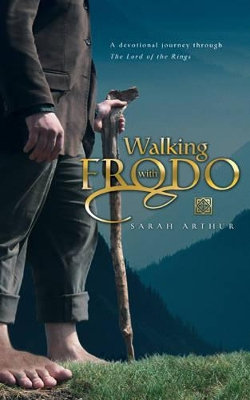 Walking with Frodo Walking with Frodo