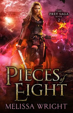 The Frey Saga Book II: Pieces of Eight