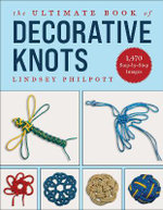 The Ultimate Book of Decorative Knots