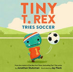 Tiny T. Rex Tries Soccer