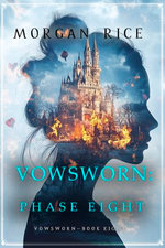 Vowsworn: Phase Eight (Book Eight of the Vowsworn Series)