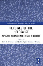 Heroines of the Holocaust