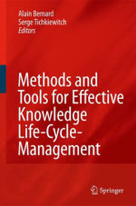 Methods and Tools for Effective Knowledge Life-Cycle-Management