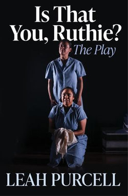 Is That You, Ruthie?: The play Is That You, Ruthie?: The play