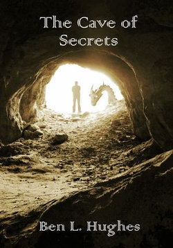 The Cave of Secrets (Dragon Adventure Series 2: Book 2)