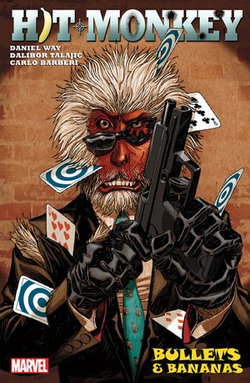 Hit-Monkey By Daniel Way Hit-Monkey By Daniel Way