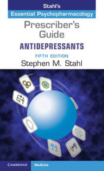 Prescriber's Guide: Antidepressants Prescriber's Guide: Antidepressants