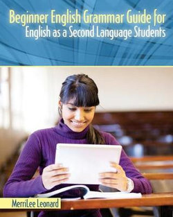 Beginner English Grammar Guide for English As a Second Language Students