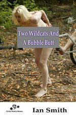 Two Wildcats and a Bubble Butt