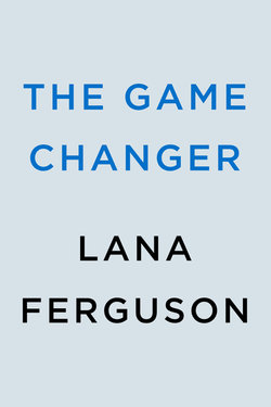 The Game Changer by Lana Ferguson: 9780593816837
