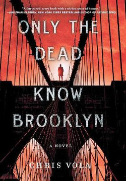 Only the Dead Know Brooklyn