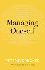 Managing Oneself Managing Oneself