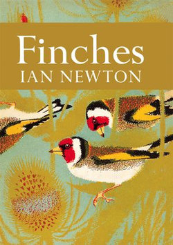 Finches (Collins New Naturalist Library, Book 55)