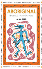 Aboriginal Legends - Animal Tales