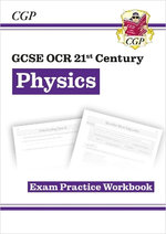 GCSE Physics: OCR 21st Century Exam Practice Workbook