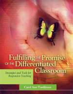 Fulfilling the Promise of the Differentiated Classroom