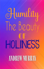 Humility: The Beauty of Holiness