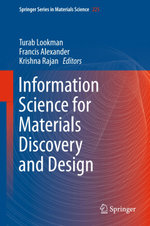 Information Science for Materials Discovery and Design