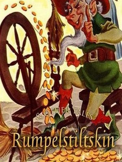 Rumpelstiltskin and Other Tales