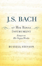 J. S. Bach at His Royal Instrument