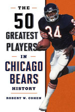 The 50 Greatest Players in Chicago Bears History