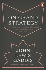 On Grand Strategy On Grand Strategy