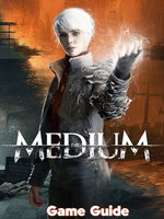 The Medium Guide & Walkthrough