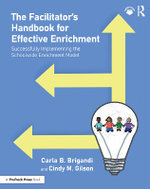 The Facilitator's Handbook for Effective Enrichment