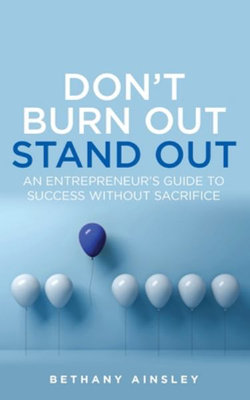 Dont Burn Out, Stand Out