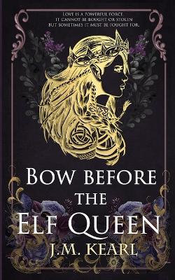 Bow Before the Elf Queen