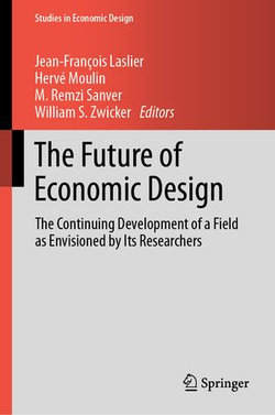 The Future of Economic Design The Future of Economic Design