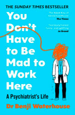 You Don't Have to Be Mad to Work Here