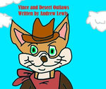 Vince and The Desert Outlaws