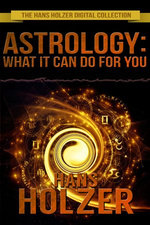 Astrology: What It Can Do for You
