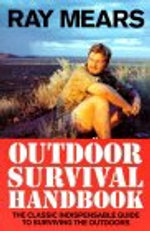 Ray Mears Outdoor Survival Handbook