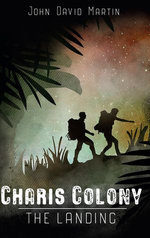 Charis Colony: The Landing