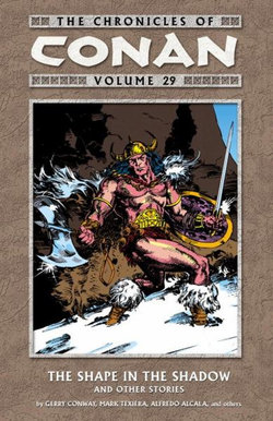 The Chronicles of Conan Volume 29: the Shape in the Shadow and Other Stories