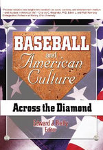 Baseball and American Culture Baseball and American Culture