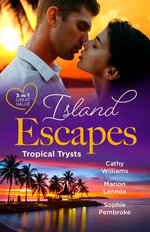 Island Escapes: Tropical Trysts/Cipriani's Innocent Captive/A Child to Open Their Hearts/Island Fling to Forever