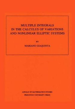 Multiple Integrals in the Calculus of Variations and Nonlinear Elliptic Systems