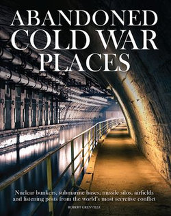 Abandoned Cold War Places Abandoned Cold War Places