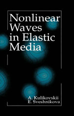 Nonlinear Waves in Elastic Media