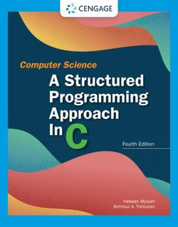 Computer Science: a Structured Programming Approach in C