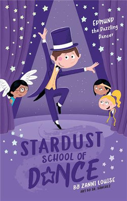 Stardust School of Dance: Edmund the Dazzling Dancer
