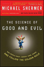 The Science of Good and Evil