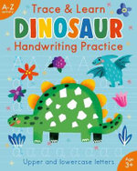 Trace and Learn Handwriting Practice: Dinosaur