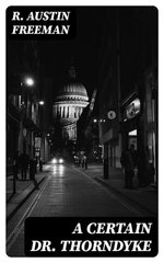 A Certain Dr. Thorndyke