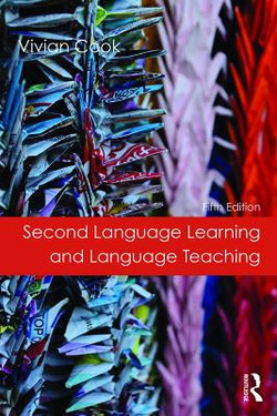 Second Language Learning and Language Teaching Second Language Learning and Language Teaching